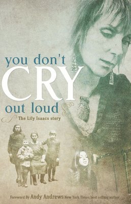 Lily Isaacs - You Don'T Cry Out Loud, Häftad