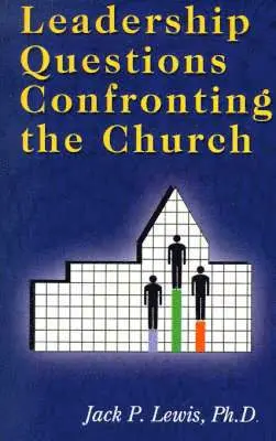 Jack Pearl Lewis - Leadership Questions Confronting the Church, Häftad. Tillgänglighet: Lägg i varukorg