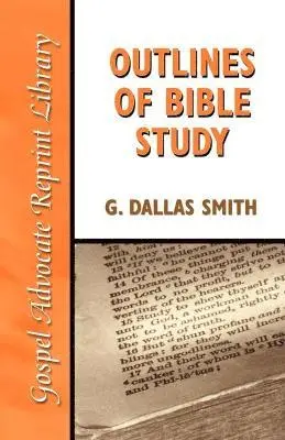 G Dallas Smith - Outlines of Bible Study, Häftad. Tillgänglighet: Lägg i varukorg