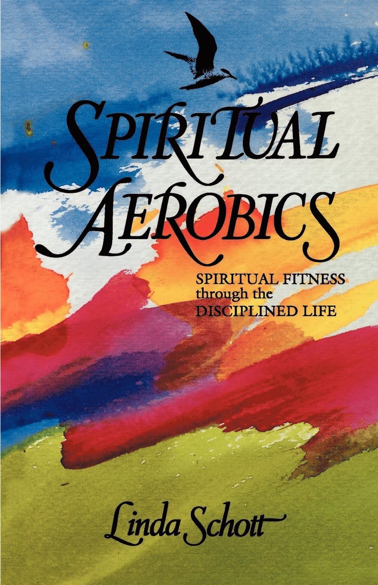 Linda Schott - Spiritual Aerobics, Häftad