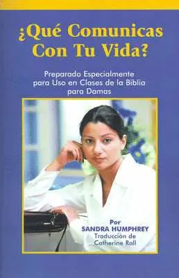 Sandra Humphrey - Que Comunicas Con Tu Vida?, Häftad. Tillgänglighet: Lägg i varukorg