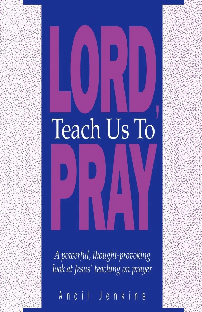 Ancil Jenkins - Lord Teach Us To Pray, Häftad. Tillgänglighet: Lägg i varukorg