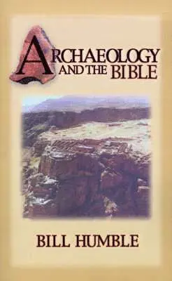 Bill Humble - Archaeology and the Bible, Häftad. Tillgänglighet: Lägg i varukorg