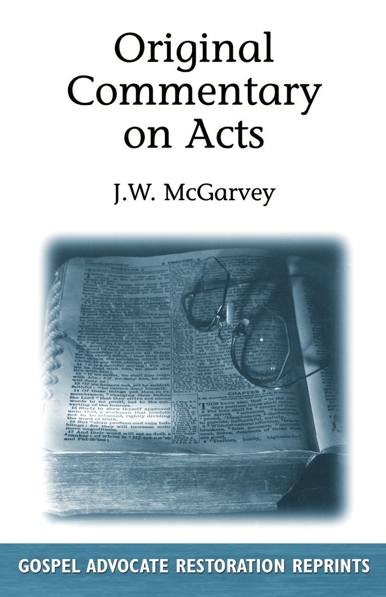 J W McGarvey - Original Commentary On Acts, Häftad