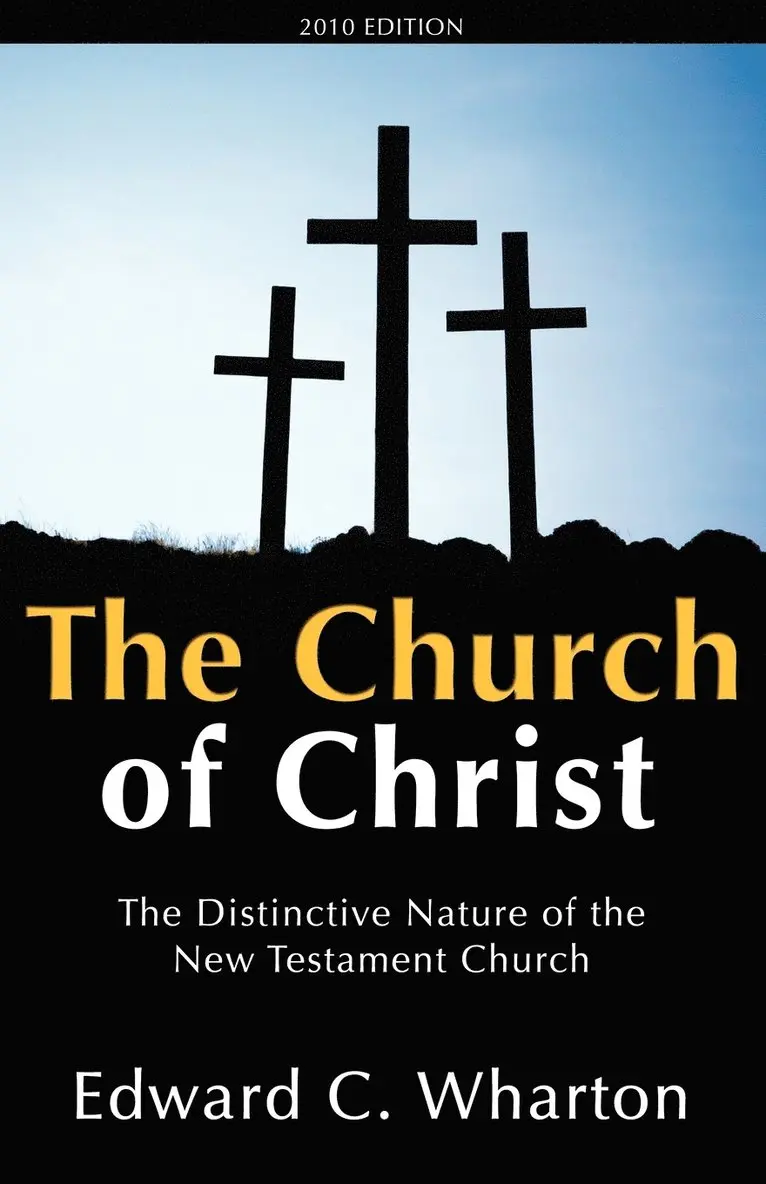 Edward C Wharton - Church of Christ, Häftad. Tillgänglighet: Lägg i varukorg