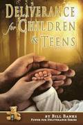 Deliverance for Children and Teens