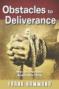 Obstacles to Deliverance - Why Deliverance Sometimes Fails