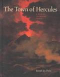 The Town of Hercules - A Buried Treasure Trove