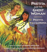 Prietita and the Ghost Woman
