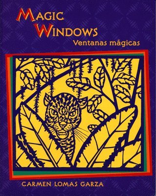 Carmen Lomas Garza - Magic Windows / Ventanas Mágicas, Häftad