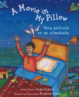 Jorge Argueta - A Movie in My Pillow / Una Película En Mi Almohada, Häftad