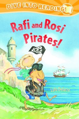 Lulu Delacre - Rafi and Rosi Pirates!, Inbunden