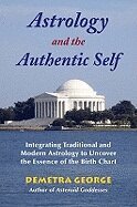 Demetra George - Astrology and the Authentic Self, Häftad
