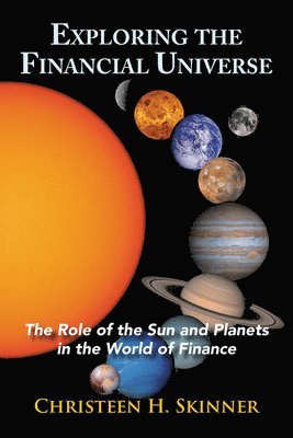 Christeen H. Skinner - Exploring the Financial Universe, Häftad