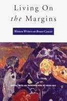 Living on the Margins: Women Writers on Breast Cancer