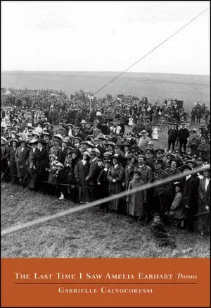 Gabrielle Calvocoressi - Last Time I Saw Amelia Earhart, Häftad. Tillgänglighet: Lägg i varukorg
