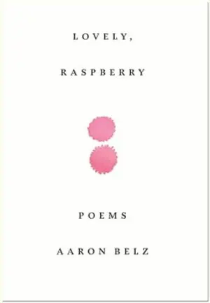 Aaron Belz - Lovely, Raspberry, Häftad. Tillgänglighet: Lägg i varukorg