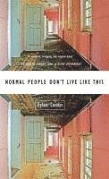 Dylan Landis - Normal People Don't Live Like This, Inbunden. Tillgänglighet: Lägg i varukorg