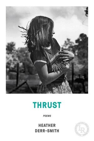 Heather Derr-Smith - Thrust, Häftad