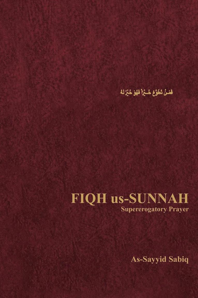 As-Sayyid Sabiq - Fiqh Us-Sunnah: Supererogatory Prayer, Häftad