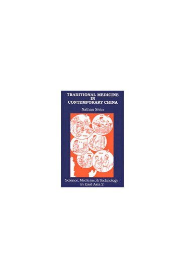 Nathan Sivin - Traditional Medicine in Contemporary China, Inbunden. Tillgänglighet: Tillfälligt slut