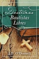 J D O'Donnell - Doctrinas Bautistas Libres, Häftad