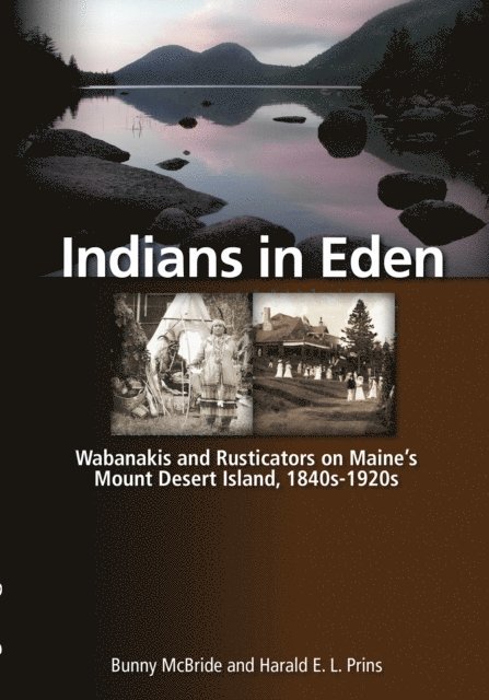 Harald Prins, Bunny McBride - Indians in Eden, E-bok