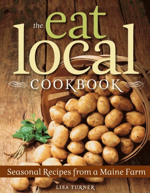 Lisa Turner - Eat Local Cookbook, E-bok