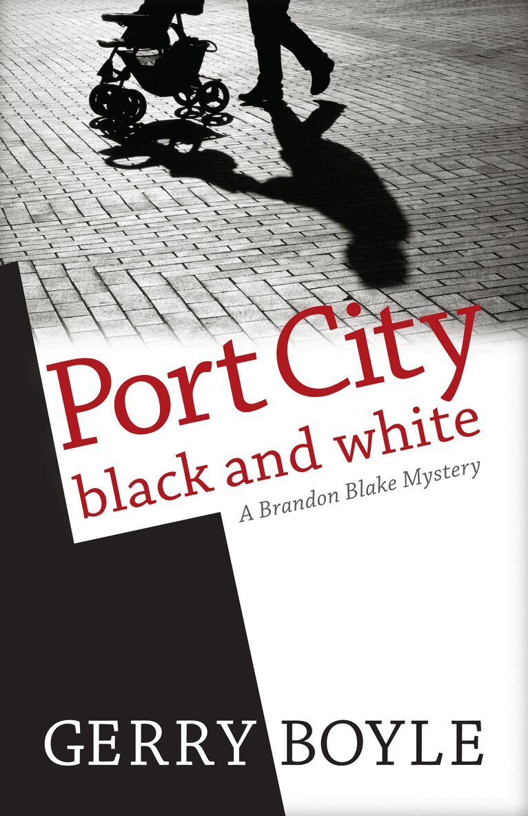 Gerry Boyle - Port City Black and White, Inbunden