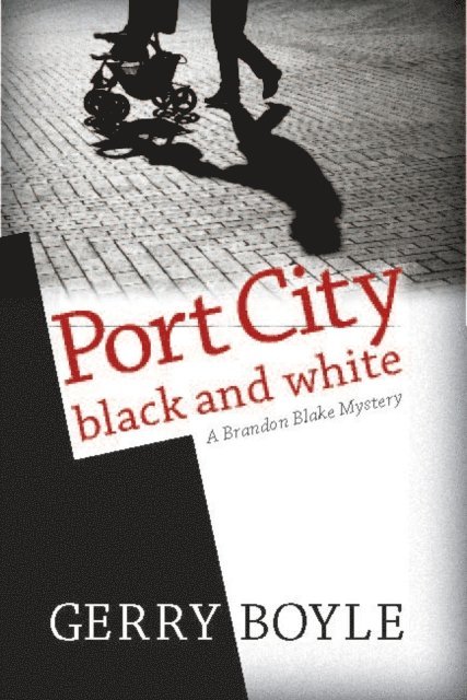 Gerry Boyle - Port City Black and White, E-bok