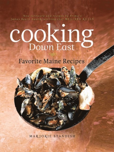 Melissa Kelly, Marjorie Standish - Cooking Down East, E-bok