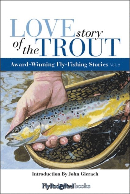 Joe Healy - Love Story of the Trout, E-bok