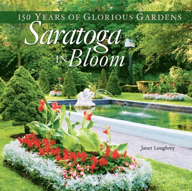 Janet Loughrey - Saratoga in Bloom, E-bok