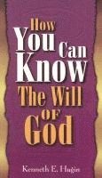 How You Can Know the Will of God av Kenneth E Hagin, Kenneth E Hagin
