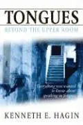 Kenneth E. Hagin - Tongues: Beyond the Upper Room, Häftad. Tillgänglighet: Lägg i varukorg