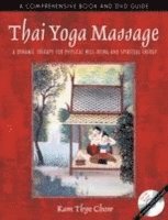 Kam Thye Chow - Thai Yoga Massage, Häftad. Tillgänglighet: Lägg i varukorg