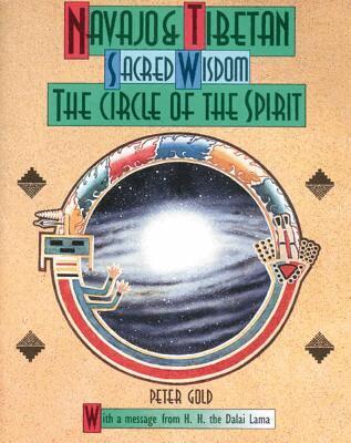 Peter Gold - Navaho and Tibetan Sacred Wisdom, Häftad