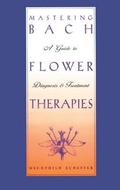 Mastering Bach Flower Therapies