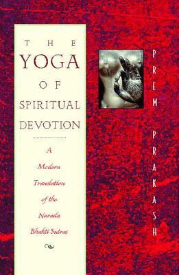 Prem Prakash - Yoga of Spiritual Devotion, Häftad. Tillgänglighet: Tillfälligt slut