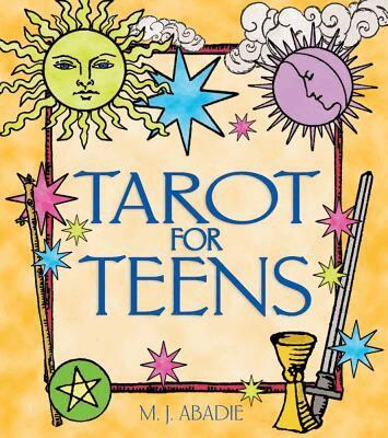 M. J. Abadie - Tarot for Teens, Häftad. Tillgänglighet: Lägg i varukorg