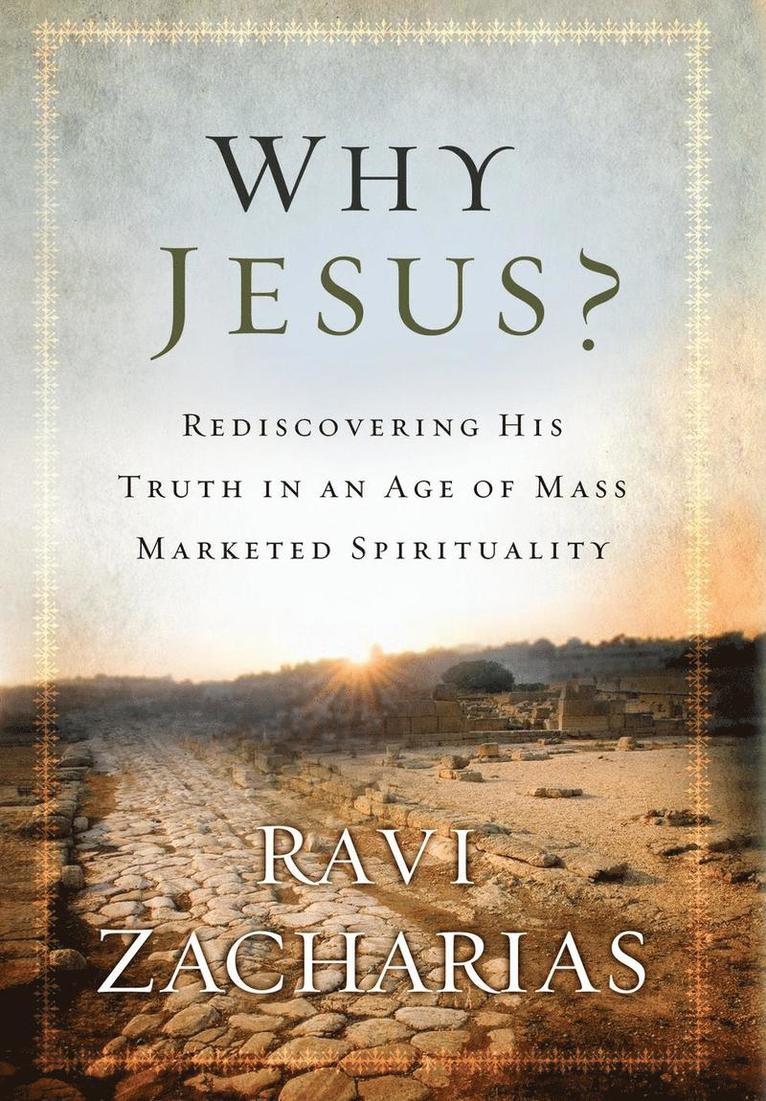 Ravi Zacharias - Why Jesus?, Inbunden. Tillgänglighet: Lägg i varukorg