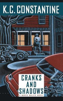 K.C. Constantine - Cranks and Shadows, Inbunden