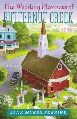 Jane Myers Perrine - Wedding Planners of Butternut Creek, Häftad