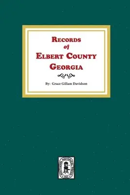 Grace Gillam Davidson - Records of Elbert County, Georgia, Häftad. Tillgänglighet: Lägg i varukorg