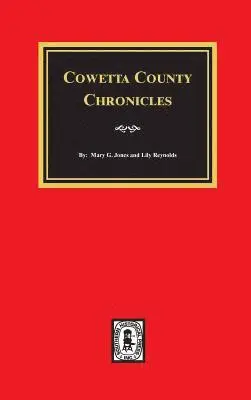 Lily Reynolds, Mary G. Jones - Coweta County Chronicles, Inbunden. Tillgänglighet: Lägg i varukorg