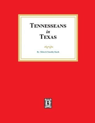 Helen Marsh, Timothy Marsh - Tennesseans in Texas, Häftad