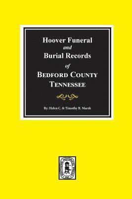 Helen Marsh, Timothy Marsh - Hoover Funeral and Burial Records of Bedford County, Tennessee, Häftad
