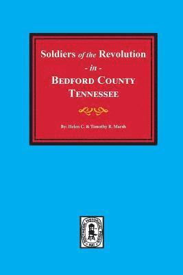 Helen Marsh, Timothy Marsh - Bedford County, Tennessee, Soldiers of the Revolution in., Häftad