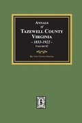 Annals of Tazewell County, Virginia 1853-1922: Volume #2