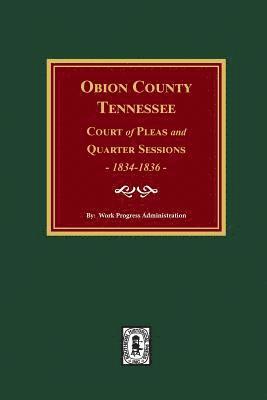 Work Progress Administration - Obion County, Tennessee Court of Pleas and Quarter Sessions, 1834-1836, Häftad. Tillgänglighet: Lägg i varukorg